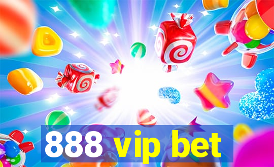 888 vip bet